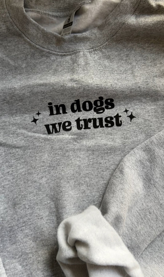 In Dogs We Trust t-shirt